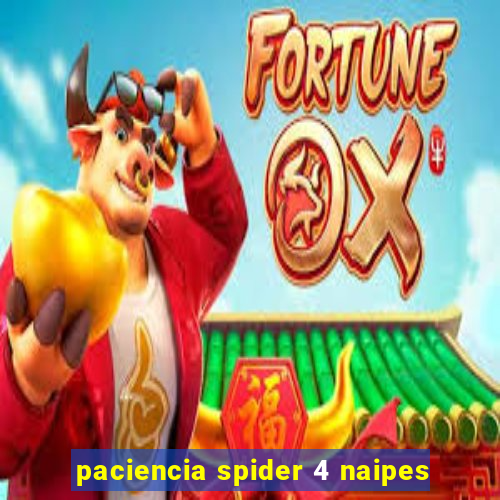 paciencia spider 4 naipes